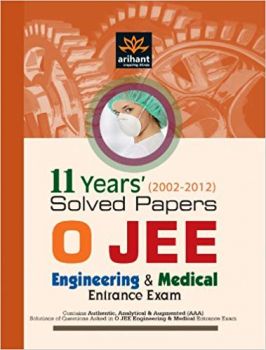 Arihant 11 Years' Solved Papers O JEE Engineering & Medical Entrance